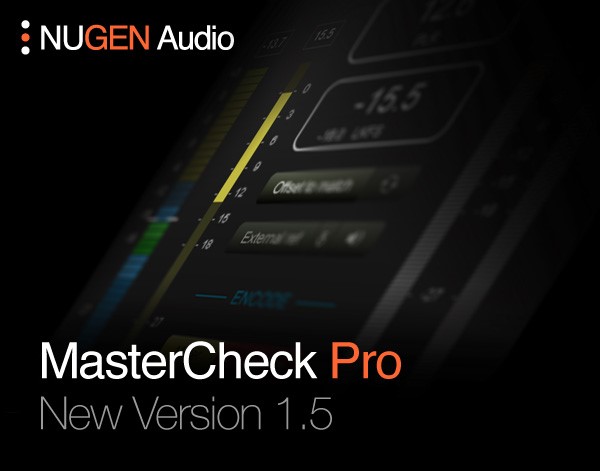 Nugen Audio präsentiert MasterCheck Pro 1.5