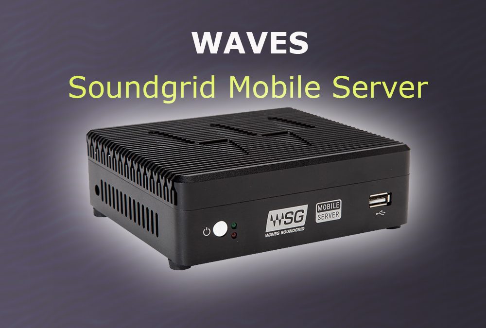 Waves Soundgrid Server Mobile verfügbar