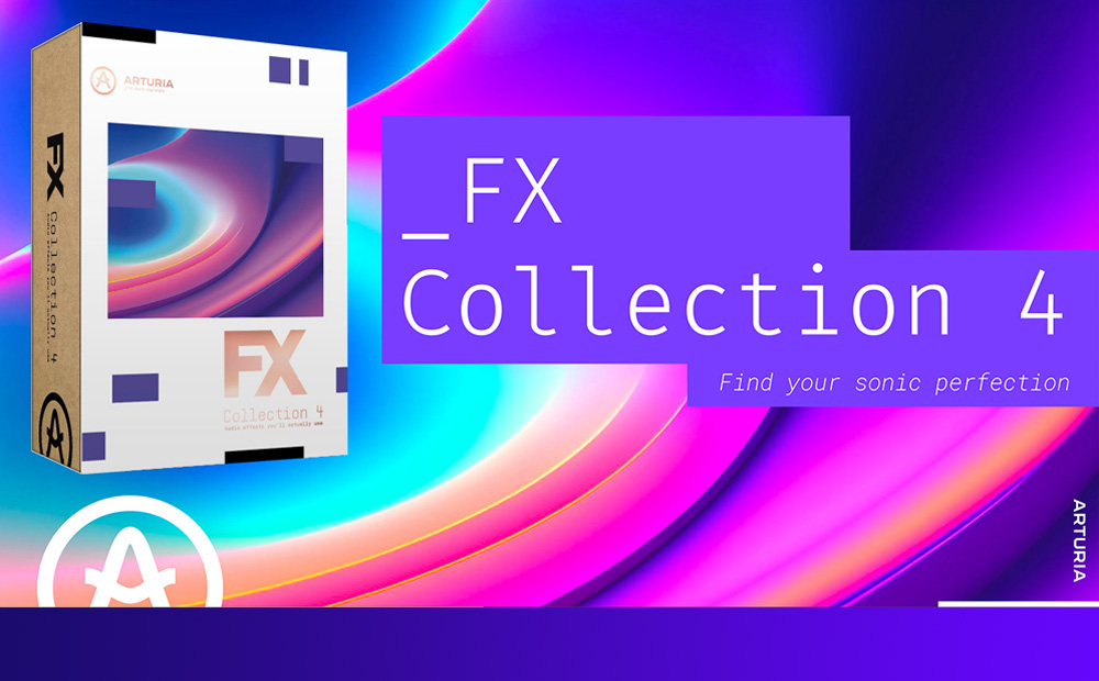 NEU: Arturia FX Collection 4 erhältlich